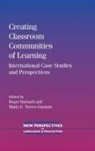 Roger Barnard, Roger Barnard, Mar?a E. Torres-Guzm?n, Maria E. Torres-Guzman, María E Torres-Guzmán, María E. Torres-Guzmán - Creating Classroom Communities of Learning