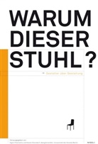 Egon Chemaitis, Egon Chemaitis, Universität der Künste Berlin designtransfer, Karen Dondorf, Karen Donndorf - Warum dieser stuhl?