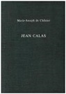 Marie-Joseph Chenier, CHENIER M J, Marie-Joseph de Chenier, Mc Cook - Jean Calas
