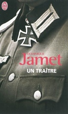 Dominique Jamet - Un traître