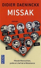 Didier Daeninckx - Missak : Missak Manouchian, poète et chef de résistance