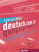 Carme Cristache, Carmen Cristache, Lin Pilypaityte, Lina Pilypaityte, Lina Pilypaitytė, Erna Szakály... - deutsch.com - 2/1: Deutsch.com 2 Glossar XXL Deutsch-Spanisch