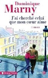 Marny Dominique, Dominique Marny - J'ai cherché celui que mon coeur aime