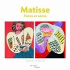 Cécile Debray - Matisse, paires et séries : album de l'exposition, Paris, Centre national d'art et de culture Georges Pompidou, du 7 ...