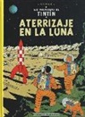 Herge - Las Aventuras de Tintin ; Atterizaje en la Luna