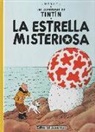 Herge - Las aventuras de Tintin: Las Aventuras de Tintin T.10 ; la Estrella Misteriosa