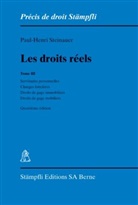 Paul-Henri Steinauer - Les droits réels. Tome 3