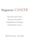 Waltraut Fryda - Diagnosis