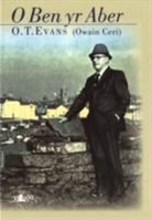 O.t. Evans - O Ben Yr Aber