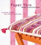 Uta Donath, Eva Hauck, Petra Hoffmann, Claudia Huboi, Claudia Hauck Huboi - Paper Yarn