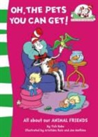 Tish Rabe, Joe Mathieu, Aristides Ruiz - Oh, the Pets You Can Get!