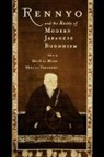 Mark L. (Assistant Professor Blum, Mark L. Yasutomi Blum, Mark Blum, Mark L. Blum, Mark L. (Assistant Professor Blum, Blum Mark L.... - Rennyo and the Roots of Modern Japanese Buddhism