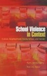 Ron Avi Astor, Ron Avi (Associate Professor of Education and Social Work Astor, Astor Ron Avi, Rami Benbenishty, Rami (Professor of Social Work Benbenishty, Rami Astor Benbenishty... - School Violence in Context