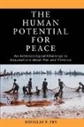 Fry, Douglas P. Fry - Human Potential for Peace