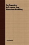J D Whitney, J. D. Whitney, Josiah Dwight Whitney - Earthquakes, Volcanoes, and Mountain-Bui