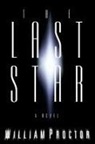 William Proctor - Last Star, the