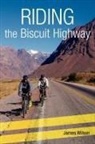 James Wilson - Riding the Biscuit Highway