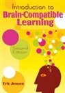 Eric Jensen, Eric P. Jensen - Introduction to Brain-Compatible Learning
