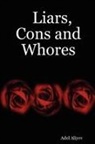 Adel Aliyev - Liars, Cons and Whores