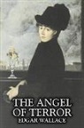 Edgar Wallace - The Angel of Terror