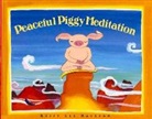 Kerry Lee MacLean, Kerry Lee/ Maclean Maclean, Kerry MacLean, Kerry Lee MacLean - Peaceful Piggy Meditation