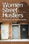 Barbara A. Rockell - Women Street Hustlers