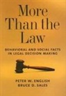 Peter W. English, Peter W. Sales English, Bruce D. Sales, Bruce Dennis Sales - More Than the Law