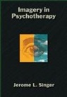 Jerome L Singer, Jerome L. Singer - Imagery in Psychotherapy