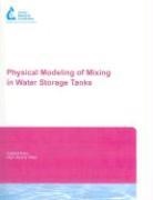 Philip J. W./ Tian Roberts, Michael Duer, Philip J. W. Roberts, Fotis Sotiropoulos - Physical Modeling of Mixing in Water Storage Tanks