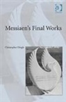 Christopher Dingle, Dingle Christopher - Messiaen''s Final Works