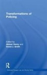 Alistair Henry, Mr. Alistair Henry, David J. Smith, Alistair Henry, David J. Smith - Transformations of Policing