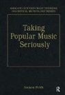 Simon Frith - Taking Popular Music Seriously