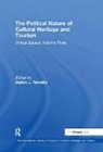 Dallen J. Timothy, Professor Dallen J. Timothy, Dallen J. Timothy, Professor Dallen J. Timothy - Political Nature of Cultural Heritage and Tourism