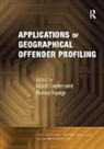 David V. Youngs Canter, David Youngs Canter, Donna Youngs, Dr. Donna Youngs, Dr. Donna Canter Youngs, David Canter... - Applications of Geographical Offender Profiling