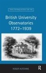 Roger Hutchins, Hutchins Roger - British University Observatories 1772-1939