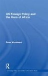 Peter Woodward, Peter N. Woodward - Us Foreign Policy and the Horn of Africa