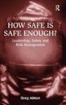 Colonel Greg Alston, Greg Alston, Gregory (Adjunct Assistant Professor Alston - How Safe Is Safe Enough?