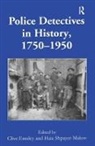Clive Emsley, Clive Shpayer-Makov Emsley, Professor Clive Emsley, Professor Clive Shpayer-Makov Emsley, Haia Shpayer-Makov, Shpayer-Makov Haia - Police Detectives in History, 1750-1950