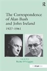 Alan Bush, Alan Dudley Bush, Rachel O'Higgins, Rachel O''''higgins, Rachel O'Higgins, O'Higgins Rachel - Correspondence of Alan Bush and John Ireland