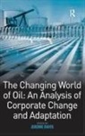 Jerome Davis, Jerome D. Davis, Jerome Davis - Changing World of Oil