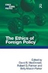 Assoc Prof David B. Macdonald, B (David) Patman Macdonald, David B. MacDonald, David B. (EDT)/ Patman Macdonald, Betty Macdonald Mason-Parker, Professor Robert G. Patman... - Ethics of Foreign Policy
