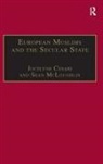 Jocelyne Mcloughlin Cesari, Sean McLoughlin, Jocelyne Cesari, Cesari Jocelyne, Sean McLoughlin, McLoughlin Sean - European Muslims and the Secular State