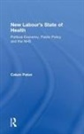 Calum Paton, Paton Calum - New Labour''s State of Health