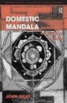 John Gray - Domestic Mandala