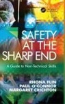 Margaret Crichton, Rhona Flin, Rhona H. Flin, Rhona O''connor Flin, Paul O’Connor, Paul O'Connor - Safety At the Sharp End