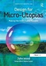 John Wood - Design for Micro-Utopias