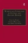 Jasmona Regulska Lukic, Joanna Regulska, Regulska Joanna, Jasmina Lukic, Jasmona Lukic, Darja Zavirsek - Women and Citizenship in Central and Eastern Europe