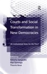 Roberto Gargarella, Roberto Domingo Gargarella, Gargarella Roberto, Theunis Roux, Roux Theunis, Pilar Domingo... - Courts and Social Transformation in New Democracies