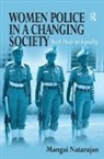 Mangai Natarajan, Professor Mangai Natarajan - Women Police in a Changing Society