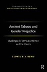 Leonie B. Liveris, Leonie Beth Liveris - Ancient Taboos and Gender Prejudice
